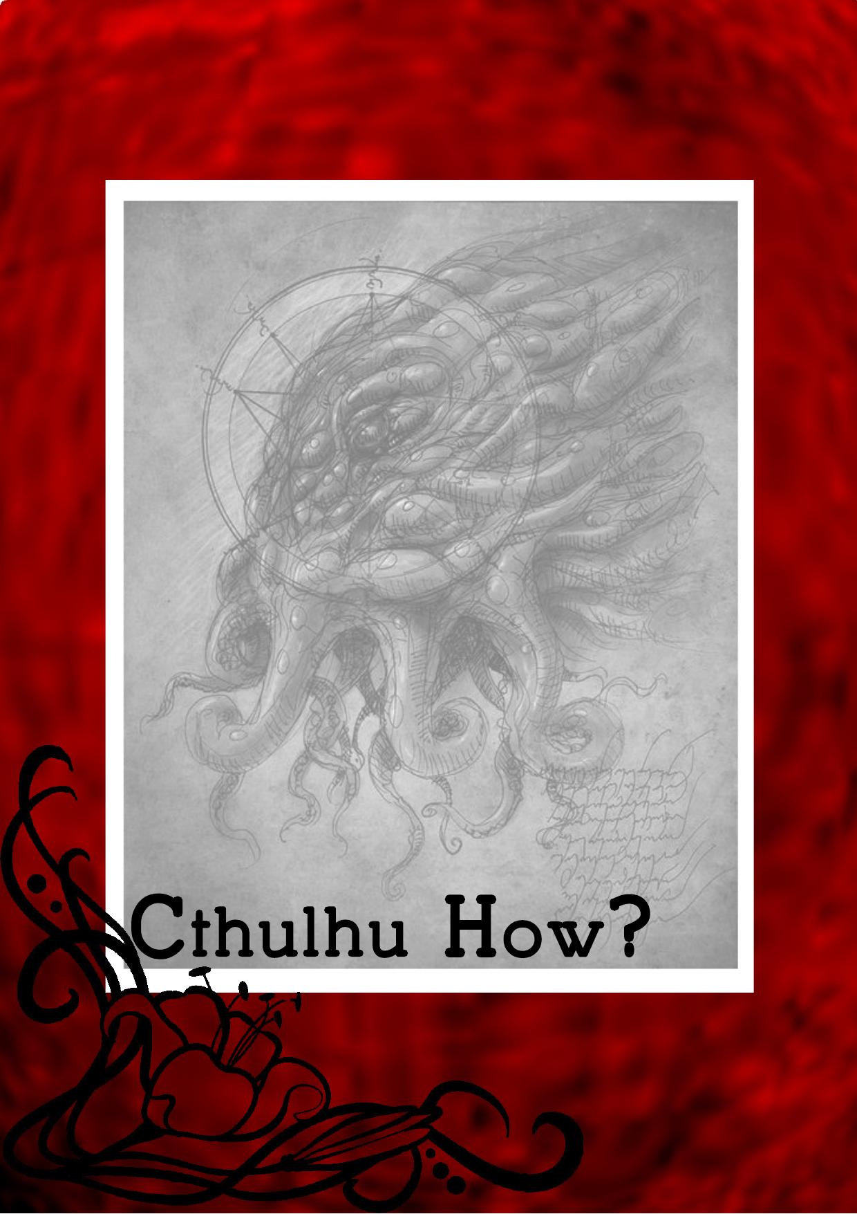 Cthulhu How