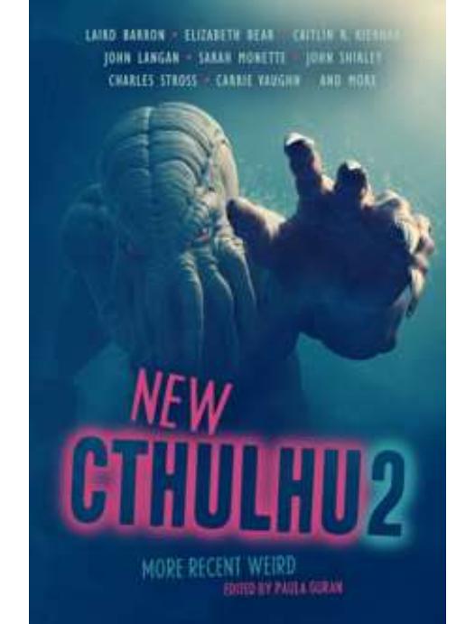 New Cthulhu 2 - More Recent Weird