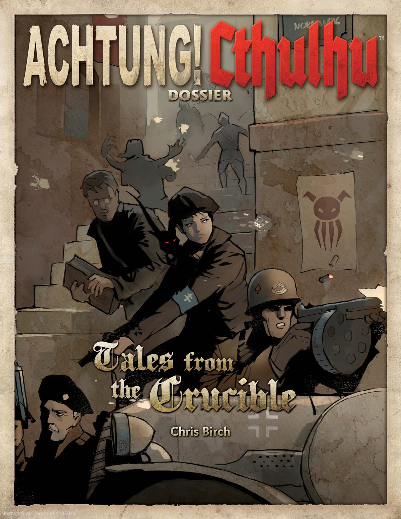Achtung! Cthulhu: Dossier - Tales from the Crucible