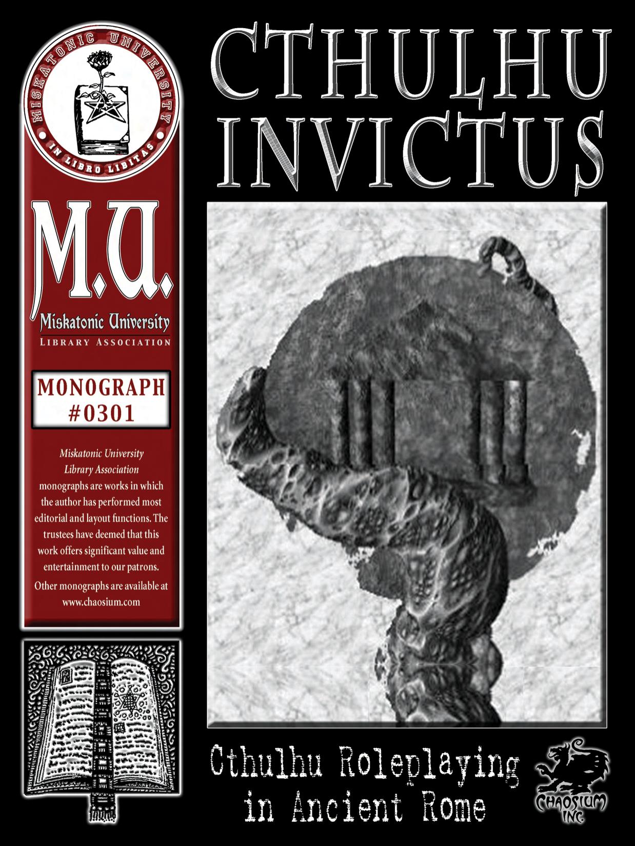 Monograph #301 - Miskatonic University - Cthulhu Invictus