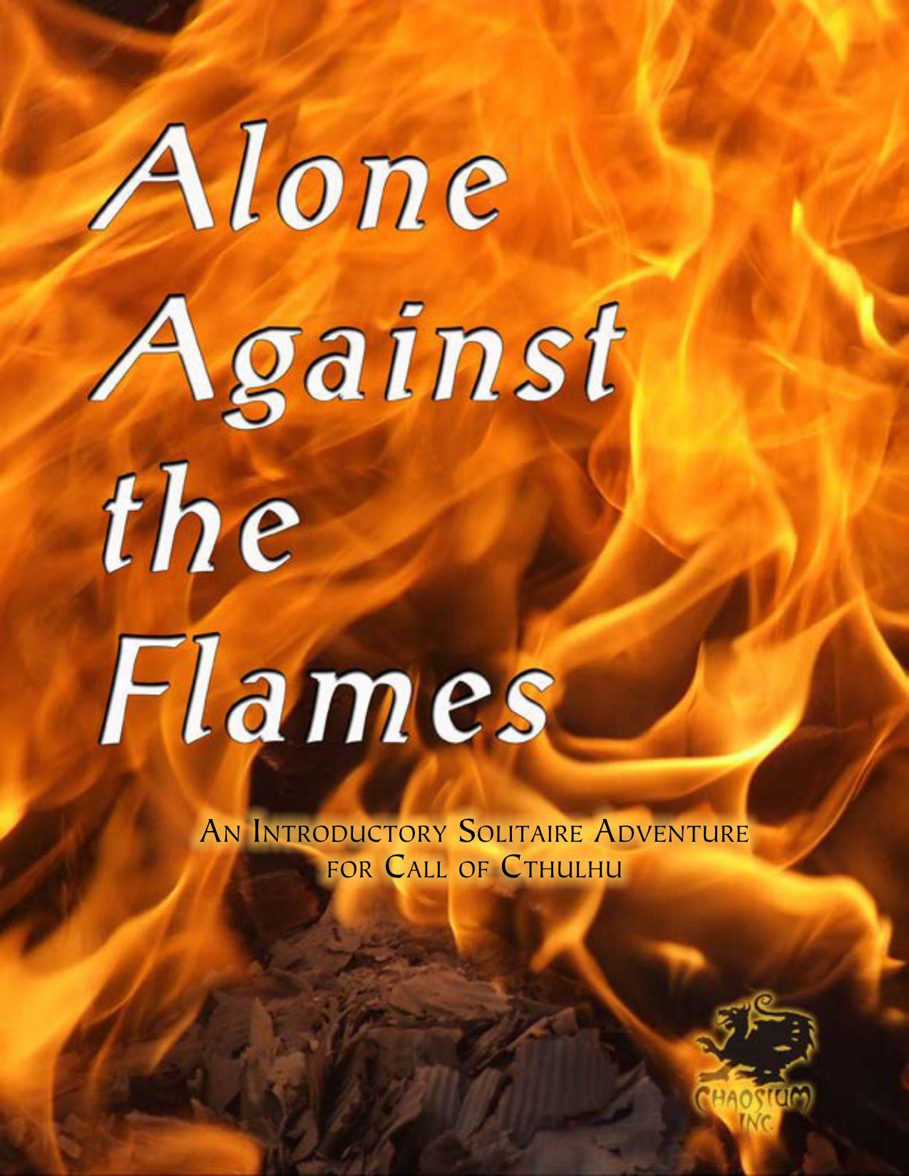 Alone Against the Flames