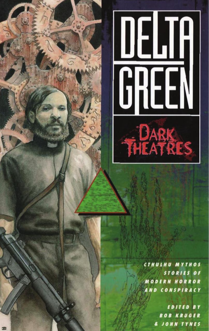 Delta Green - Dark Theatres