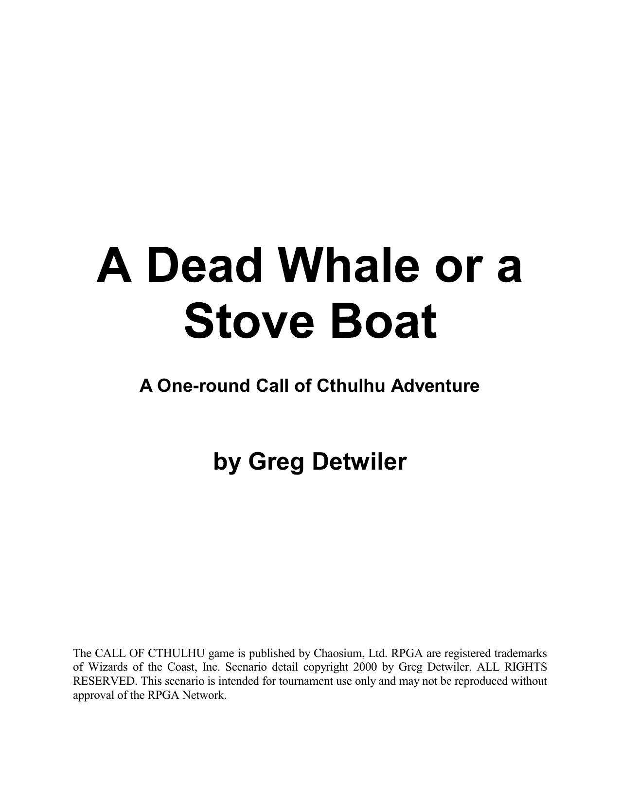A Dead Whale or a stove boat