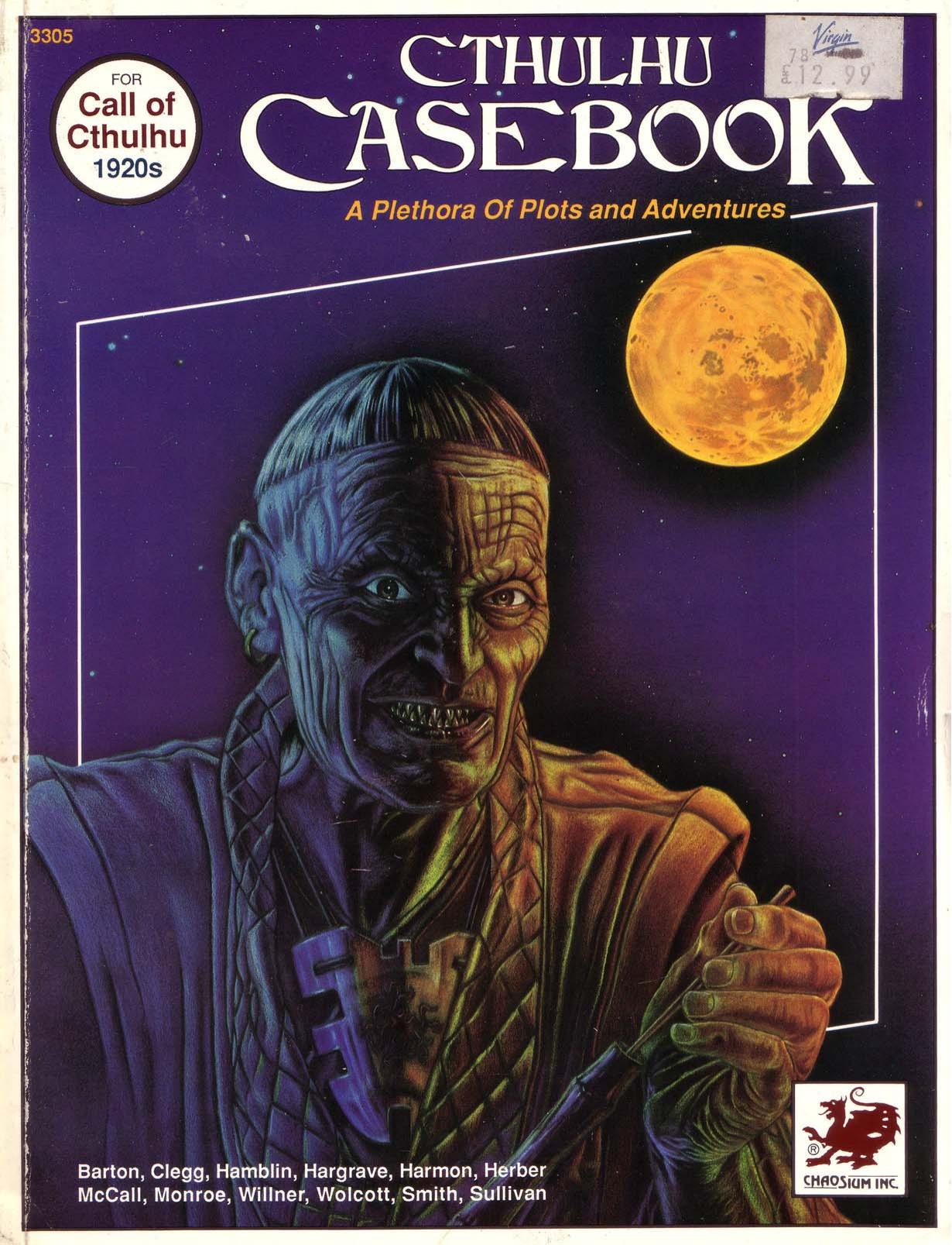 Call of Cthulhu - Cthulhu Casebook --- Scanned by Number 6 ---