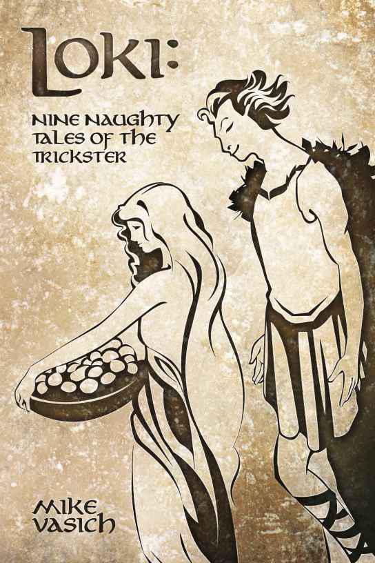 Loki: Nine Naughty Tales of the Trickster