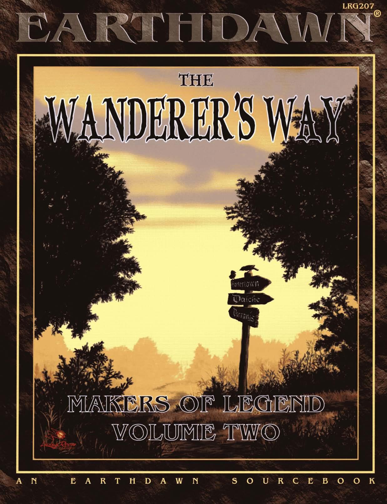 THE WANDERER'S WAY: MAKERS OF LEGEND VOLUME TWO