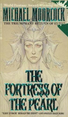 Elric 08 - The Fortress of the Pearl