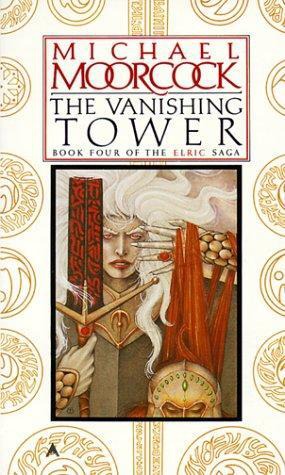 Elric 04 - The Vanishing Tower