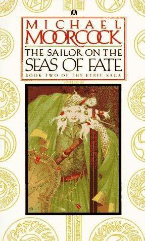 Elric 02 - The Sailor On The Sea of Fate